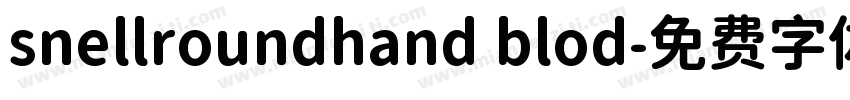 snellroundhand blod字体转换